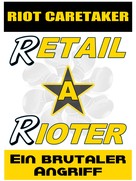 Riot Caretaker: Retail Rioter Xtreme 1 