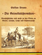 Geiseltalchroniken - Geschichte des Geiseltales und seiner Umgebung