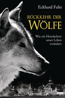 Eckhard Fuhr: Rückkehr der Wölfe ★★★★