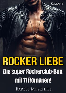 ROCKER LIEBE: Die super Rockerclub-Box mit 11 Romanen!