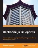 Andrew Burgess: Backbone.js Blueprints 