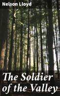 Nelson Lloyd: The Soldier of the Valley 