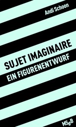 sujet imaginaire - Ein Figurenentwurf