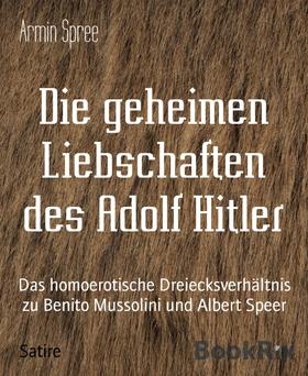 Die geheimen Liebschaften des Adolf Hitler