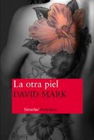 David Mark: La otra piel 