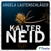 Kalter Neid (Ein Fall für Sommer und Kampmann, Bd. 1) - Kriminalroman