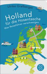 Holland für die Hosentasche - Was Reiseführer verschweigen