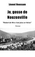 Léonel Houssam: Je, gosse de Nouzonville 