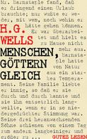 H. G. Wells: Menschen, Göttern gleich 