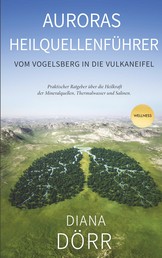 Auroras Heilquellenführer - Vom Vogelsberg in die Vulkaneifel