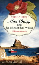 Miss Daisy und der Tote auf dem Wasser - Kriminalroman