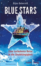 Blue Stars - Eine turbulente Reise in die Unabhängigkeit