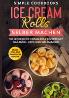 Simple Cookbooks: Ice Cream Rolls selber machen 