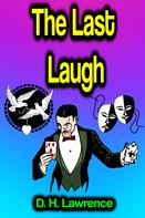 D. H. Lawrence: The Last Laugh 