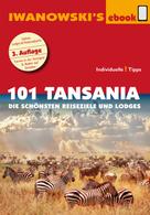 Andreas Wölk: 101 Tansania - Reiseführer von Iwanowski 