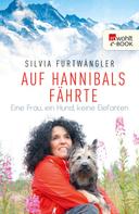 Silvia Furtwängler: Auf Hannibals Fährte ★★★