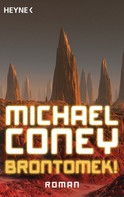Michael Coney: Brontomek! ★★★★