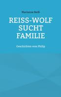 Marianne Reiß: Reiß-Wolf sucht Familie 