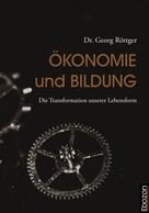 Georg Dr. Röttger: Ökonomie und Bildung 