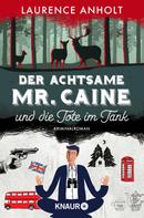 Laurence Anholt: Der achtsame Mr. Caine und die Tote im Tank ★★★★