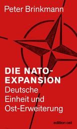 Die NATO-Expansion - Deutsche Einheit und Ost-Erweiterung