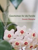 Daniela Westphal: Geschichten für die Familie 