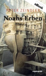 Noahs Erben - Roman