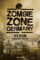 Stefan Schweikert: Zombie Zone Germany: Der Beginn ★★★★★