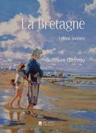 Gustave Geffroy: La Bretagne 