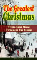 Selma Lagerlöf: The Greatest Christmas Novels, Short Stories & Poems in One Volume (Illustrated) 