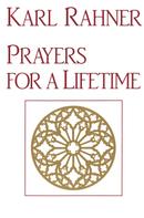Karl Rahner: Prayers for a Lifetime 