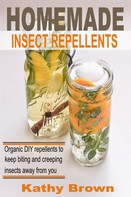 Kathy Brown: Homemade Insect Repellents 