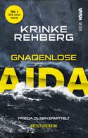 Krinke Rehberg: Gnadenlose Aida ★★★★