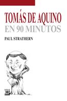 Paul Strathern: Tomás de Aquino en 90 minutos 
