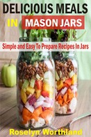 Roselyn Worthland: Delicious Meals In Mason Jars 