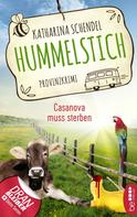 Katharina Schendel: Hummelstich - Casanova muss sterben ★★★★