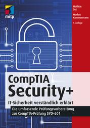 CompTIA Security+ - IT-Sicherheit verständlich erklärt -Die umfassende Prüfungsvorbereitung zur CompTIA-Prüfung SYO-601