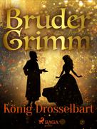 Brüder Grimm: König Drosselbart ★★★★