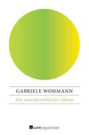 Gabriele Wohmann: Ein unwiderstehlicher Mann ★★★
