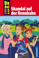 Petra Steckelmann: Die drei !!!, 21, Skandal auf der Rennbahn (drei Ausrufezeichen) ★★★★★