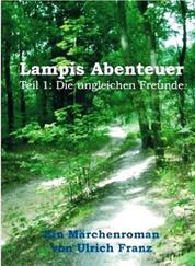 Lampis Abenteuer - Die ungleichen Gefährten