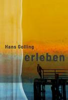 Hans Hermann Golling: erleben 