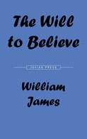 William James: The Will to Believe 