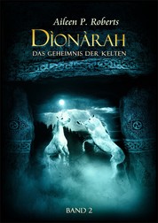 Dionarah - Band2 - Das Geheimnis der Kelten