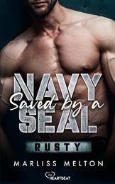 Saved by a Navy SEAL - Rusty - Military Romance