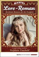 Ursula Freifrau von Esch: Lore-Roman 32 - Liebesroman 