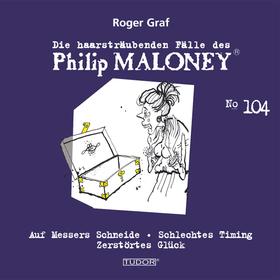 Die haarsträubenden Fälle des Philip Maloney, No.104