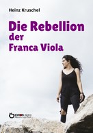 Heinz Kruschel: Die Rebellion der Franca Viola 