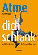 Pam Grout: Atme Dich schlank ★★★★