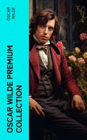 Oscar Wilde: OSCAR WILDE Premium Collection 